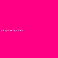 Imposante Samt-Uhr