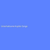 Unterhaltsame Kupfer-Zange