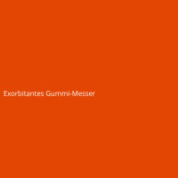 Exorbitantes Gummi-Messer