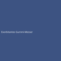 Exorbitantes Gummi-Messer