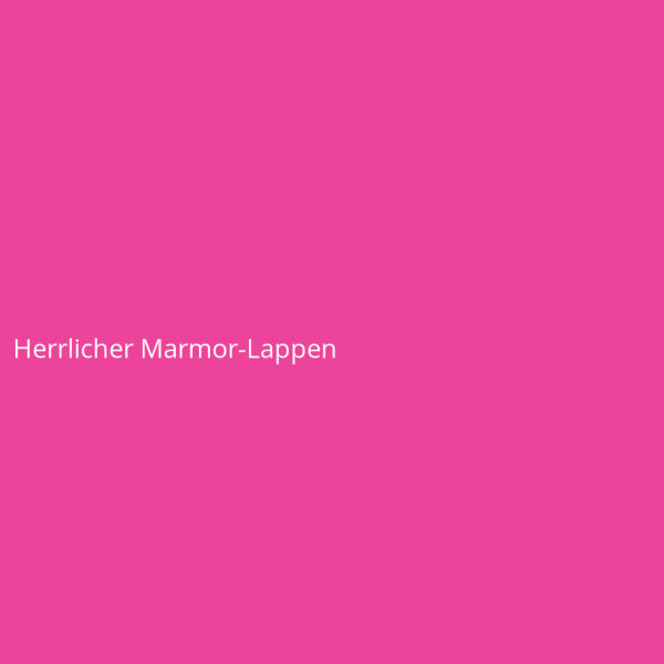 Herrlicher Marmor-Lappen