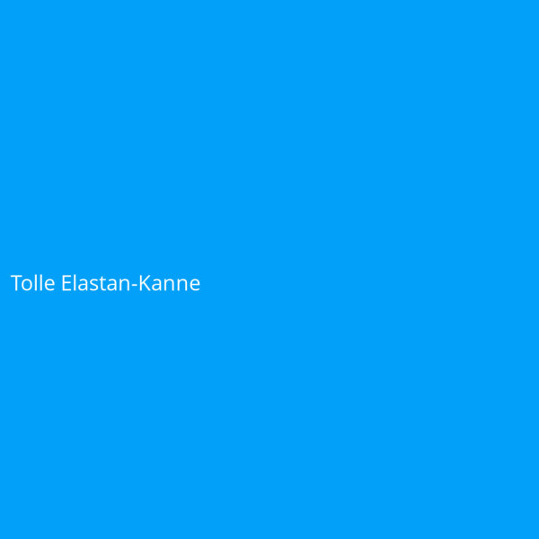 Tolle Elastan-Kanne