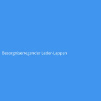 Besorgniserregender Leder-Lappen