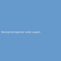 Besorgniserregender Leder-Lappen