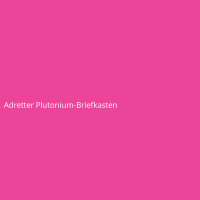 Adretter Plutonium-Briefkasten
