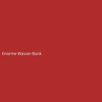 Enorme Wasser-Bank