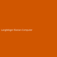 Langlebiger Elastan-Computer